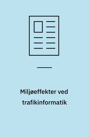 Miljøeffekter ved trafikinformatik