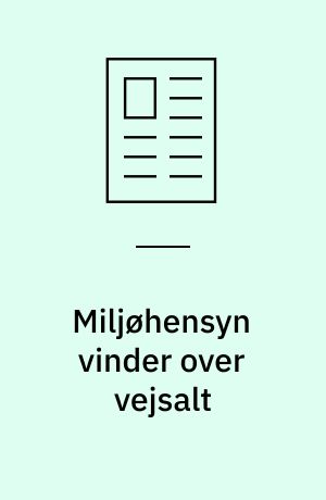 Miljøhensyn vinder over vejsalt