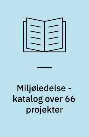 Miljøledelse - katalog over 66 projekter