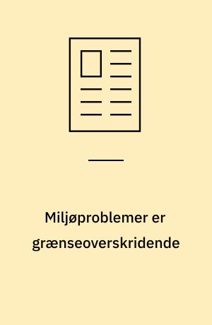 Miljøproblemer er grænseoverskridende