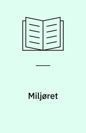 Miljøret : samspillet mellem lovgivning og aftalte ordninger