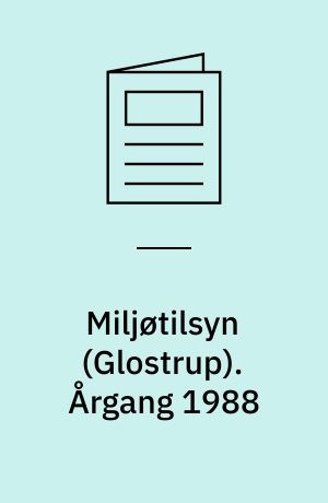 Miljøtilsyn (Glostrup). Årgang 1988