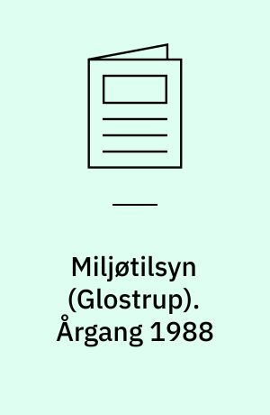 Miljøtilsyn (Glostrup). Årgang 1988
