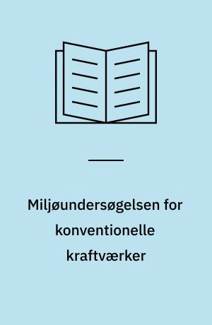 Miljøundersøgelsen for konventionelle kraftværker