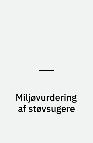 Miljøvurdering af støvsugere