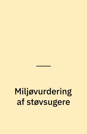 Miljøvurdering af støvsugere