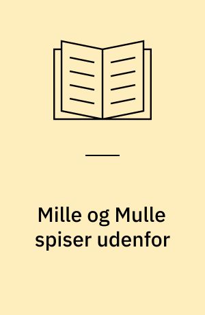 Mille og Mulle spiser udenfor