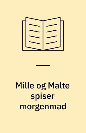 Mille og Malte spiser morgenmad