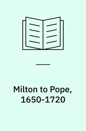 Milton to Pope, 1650-1720