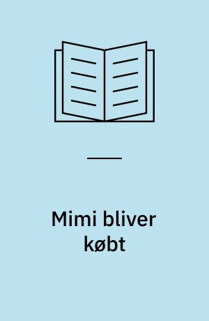 Mimi bliver købt