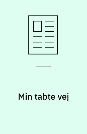 Min tabte vej