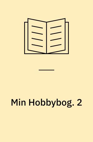 Min Hobbybog : Politikens Fritidshaandbog. 2