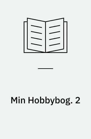 Min Hobbybog : Politikens Fritidshaandbog. 2