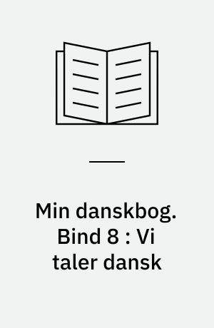 Min danskbog. Bind 8 : Vi taler dansk