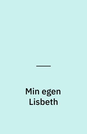 Min egen Lisbeth