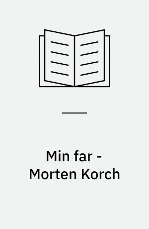 Min far - Morten Korch