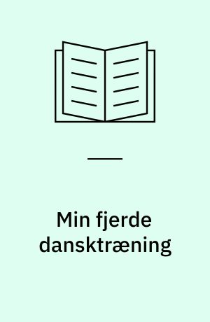 Min fjerde dansktræning