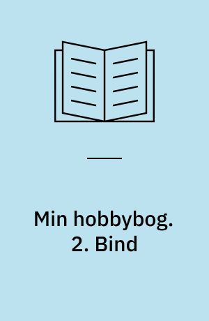 Min hobbybog. 2. Bind