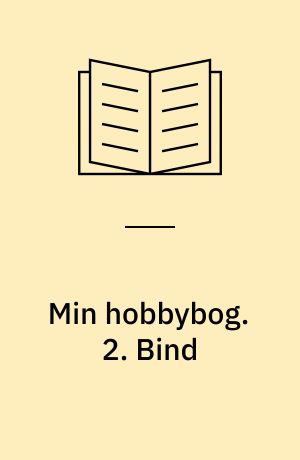 Min hobbybog. 2. Bind