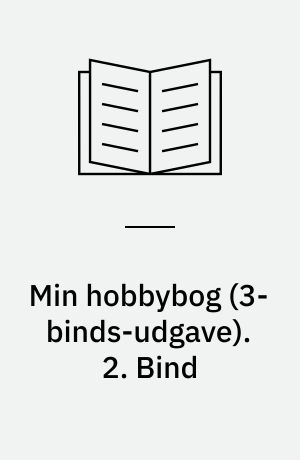 Min hobbybog. 2. Bind