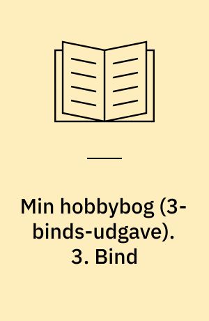 Min hobbybog. 3. Bind