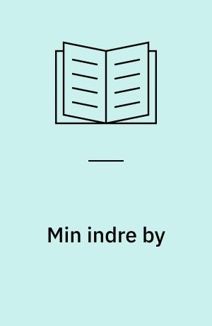 Min indre by