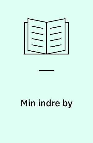 Min indre by