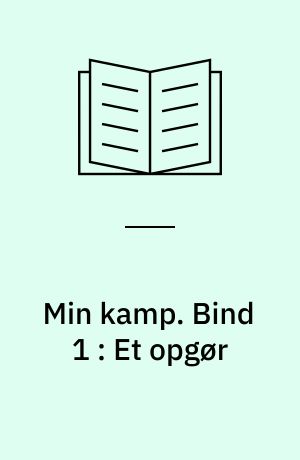 Min kamp. Bind 1 : Et opgør