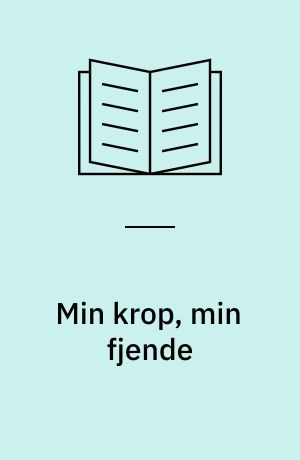 Min krop, min fjende