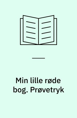 Min lille røde bog. Prøvetryk
