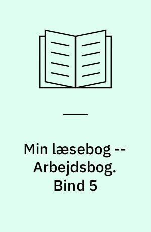 Min læsebog -- Arbejdsbog. Bind 5
