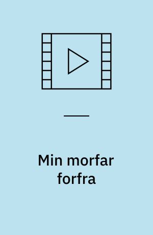 Min morfar forfra
