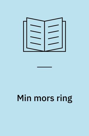 Min mors ring