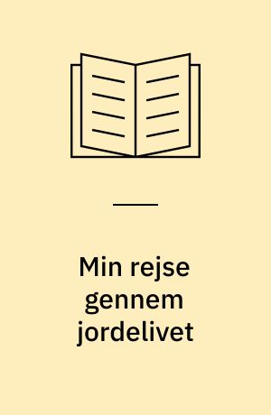 Min rejse gennem jordelivet