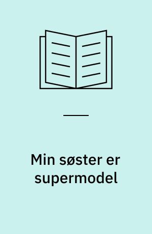 Min søster er supermodel