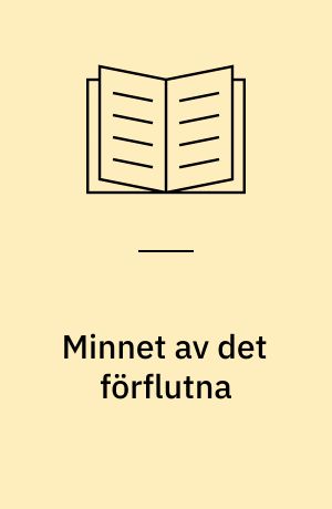 Minnet av det förflutna : motiv i den moderna historiska ungdomsromanen