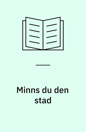 Minns du den stad