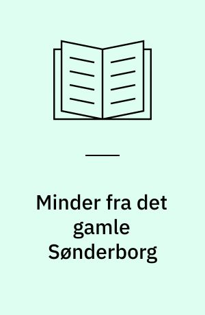 Minder fra det gamle Sønderborg