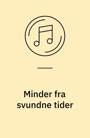 Minder fra svundne tider