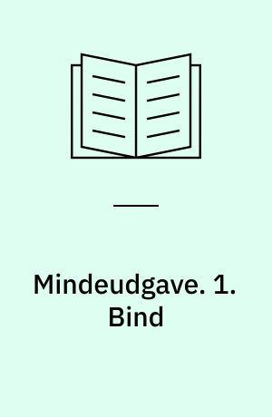 Mindeudgave. 1. Bind