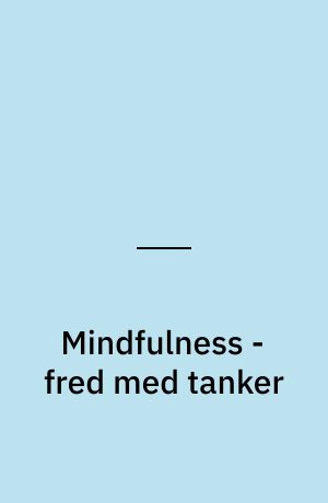 Mindfulness - fred med tanker