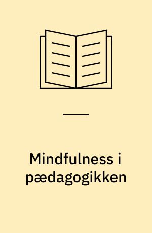 Mindfulness i pædagogikken