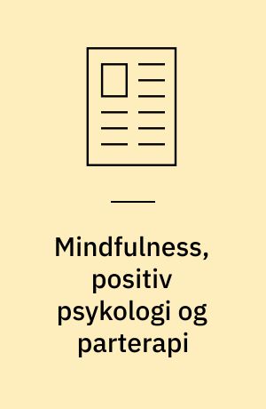 Mindfulness, positiv psykologi og parterapi