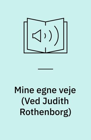 Mine egne veje : Ghita Nørby i samtale med Niels Birger Wamberg