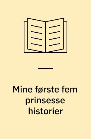 Mine første fem prinsesse historier