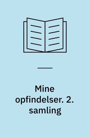 Mine opfindelser. 2. samling