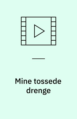 Mine tossede drenge