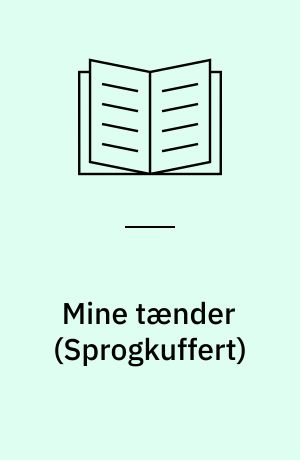 Mine tænder : tematisk sprogleg