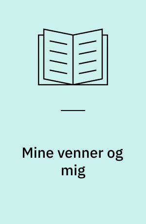 Mine venner og mig