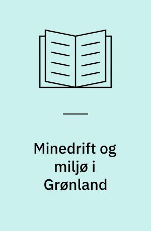 Minedrift og miljø i Grønland